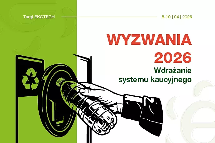 25-ekotech-2026-wyzwania-systemu-kaucyjnego-690x460px.png