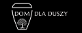DOM DLA DUSZY 
